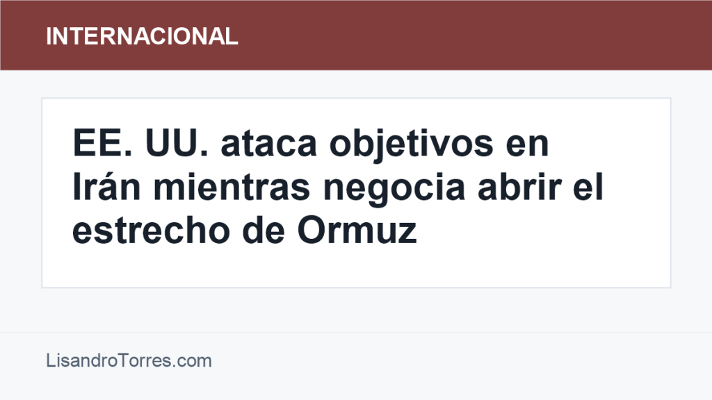 Imagen editorial sobre tensión entre Estados Unidos e Irán en el estrecho de Ormuz