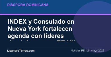 Imagen editorial: INDEX y Consulado en Nueva York fortalecen agenda con líderes dominicanos en EE.UU.